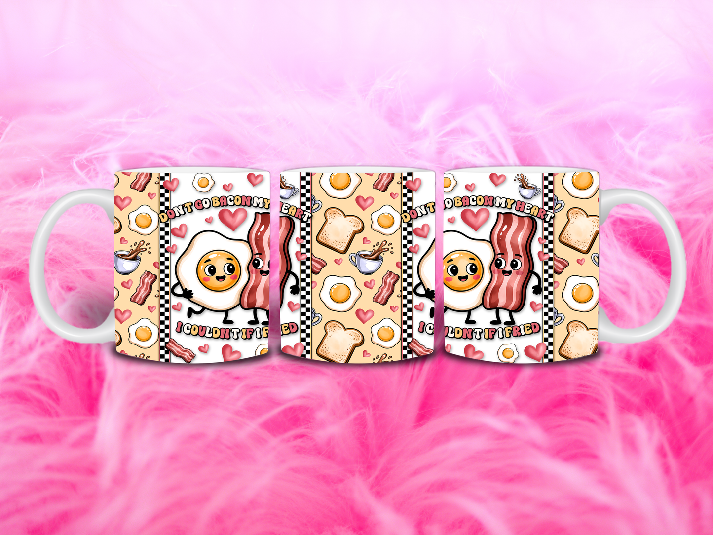 Don’t Go Bacon My Heart 11oz Mug