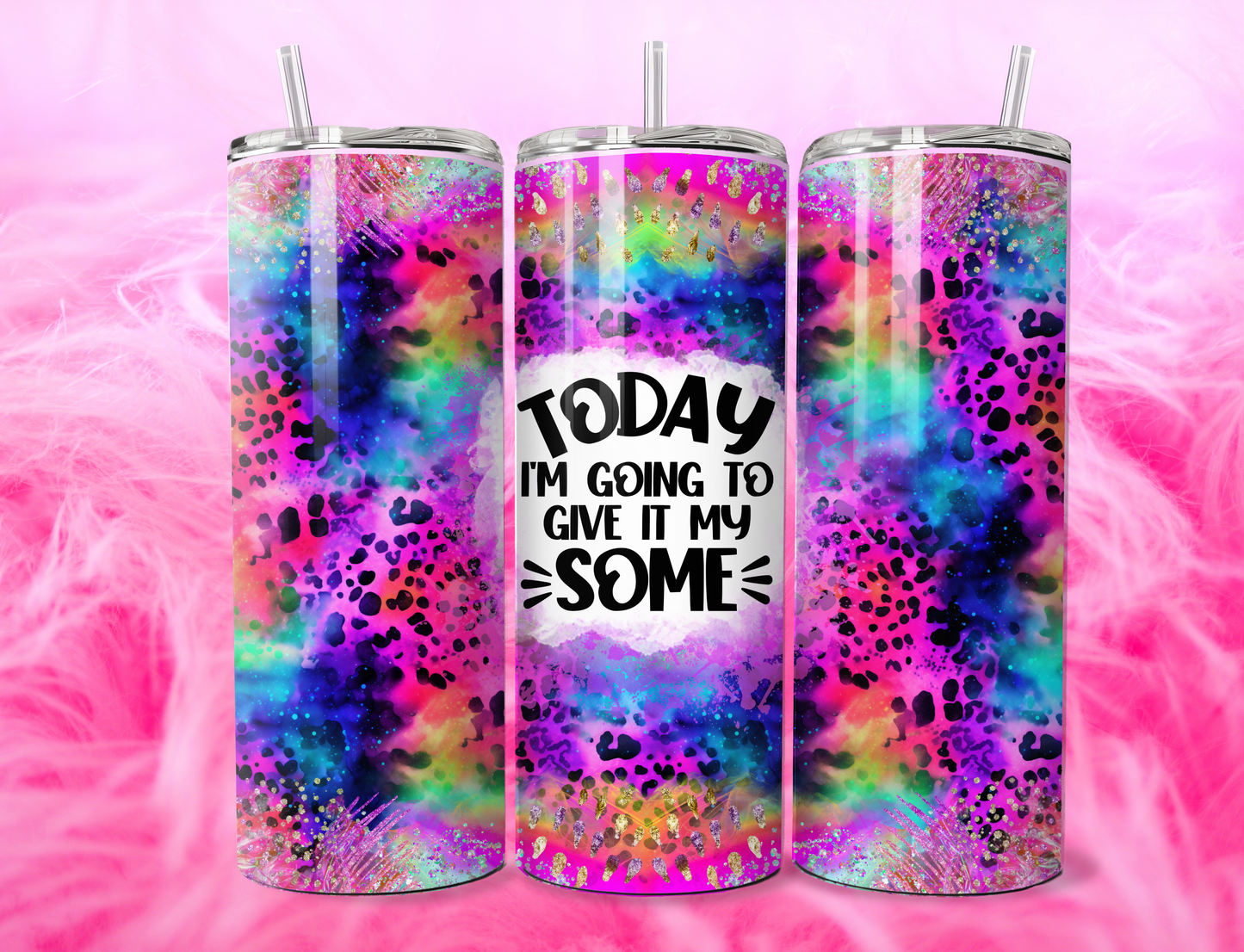 TODAY GIVE IT SOME 20oz Tumbler