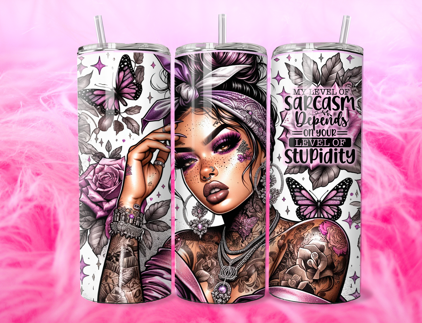 READY TO PRESS 20oz TUMBLER WRAP PRINT MY LEVEL OF SARCASM DEPENDS ON YOU