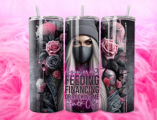 READY TO PRESS 20oz TUMBLER WRAP PRINT MY LEVEL OF UNLESS YOU ARE THREE FS