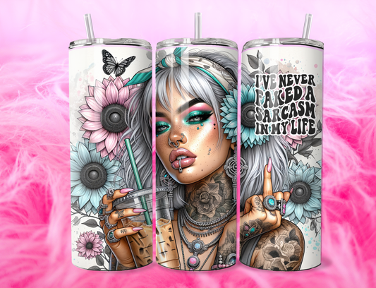 READY TO PRESS 20oz TUMBLER WRAP PRINT NEVER FAKED A SARCASM