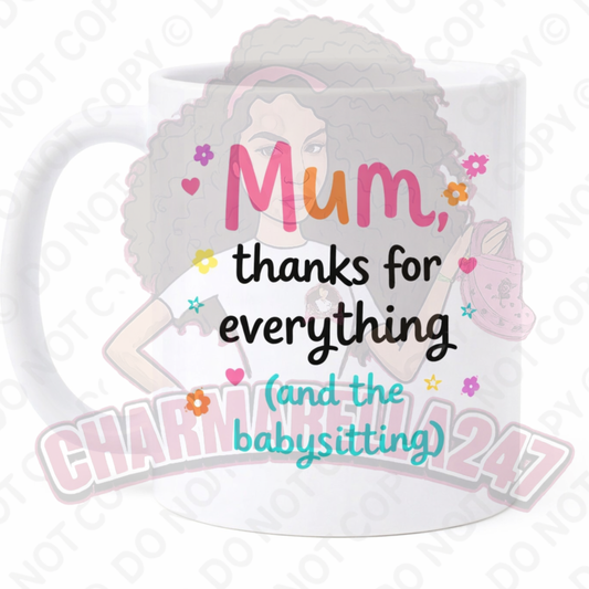 Mum Thanks For Everything 11oz Mug