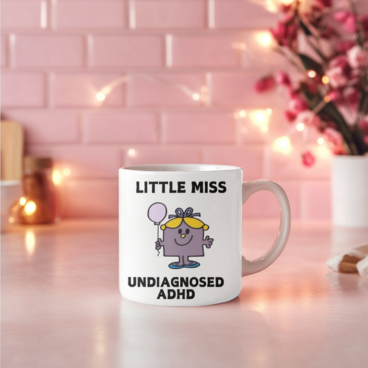 Little Miss Undiagnosed ADHD 11oz Coffee/Tea Mug