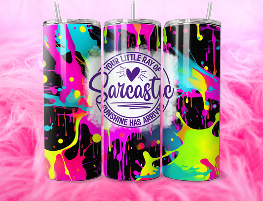 RAY OF SARCASTIC SUNSHINE 20oz Tumbler