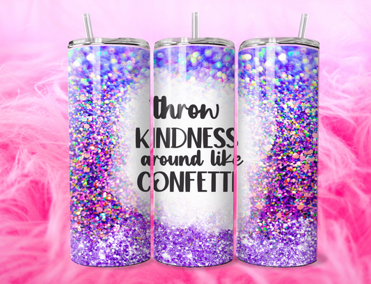 THROW KINDNESS CONFETTI 20oz Tumbler