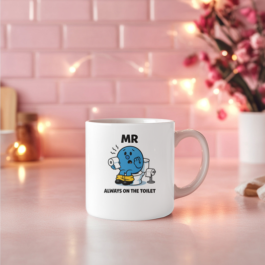Mr Always On The Toilet 11oz Coffee/Tea Mug