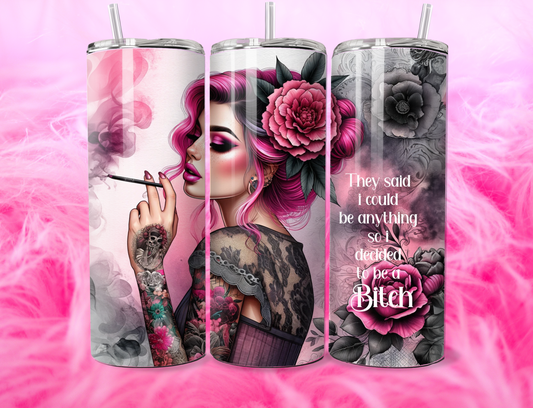 READY TO PRESS 20oz TUMBLER WRAP THEY SAID I COULD BE ANYTHING