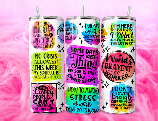 FUNNY OFFICE SARCASM 20oz Tumbler