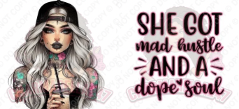 She Got Mad Hustle & A Dope Soul 16oz UVDTF Wrap