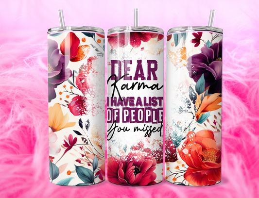READY TO PRESS 20oz TUMBLER WRAP PRINT DEAR KARMA