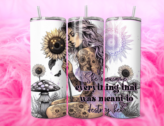 SHE OVERCAME EVERYTHING 20oz Tumbler