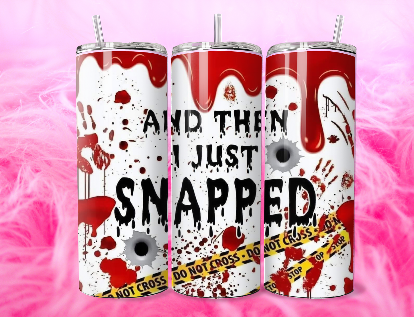 READY TO PRESS 20oz TUMBLER WRAP PRINT AND THEN I JUST SNAPPED