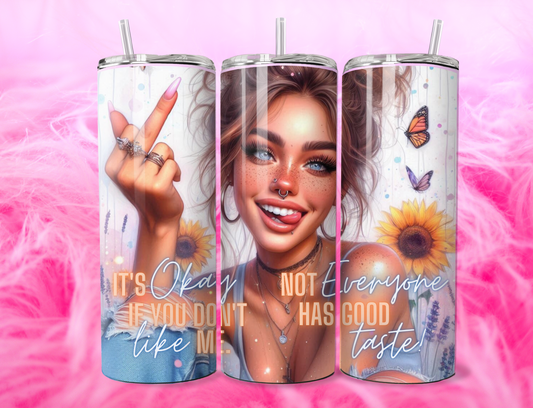 READY TO PRESS 20oz TUMBLER WRAP PRINT CLASSY NOT EVERYONE HAS GOOD TASTE