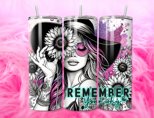 READY TO PRESS 20oz TUMBLER WRAP PRINT REMEMBER YOUR WHY
