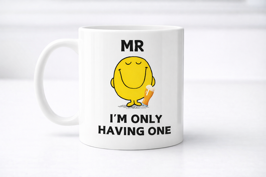 Mr Only Having One 11oz Coffee/Tea Mug
