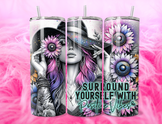 READY TO PRESS 20oz TUMBLER WRAP PRINT SURROUND YOUR SELF WITH POSITIVE VIBES