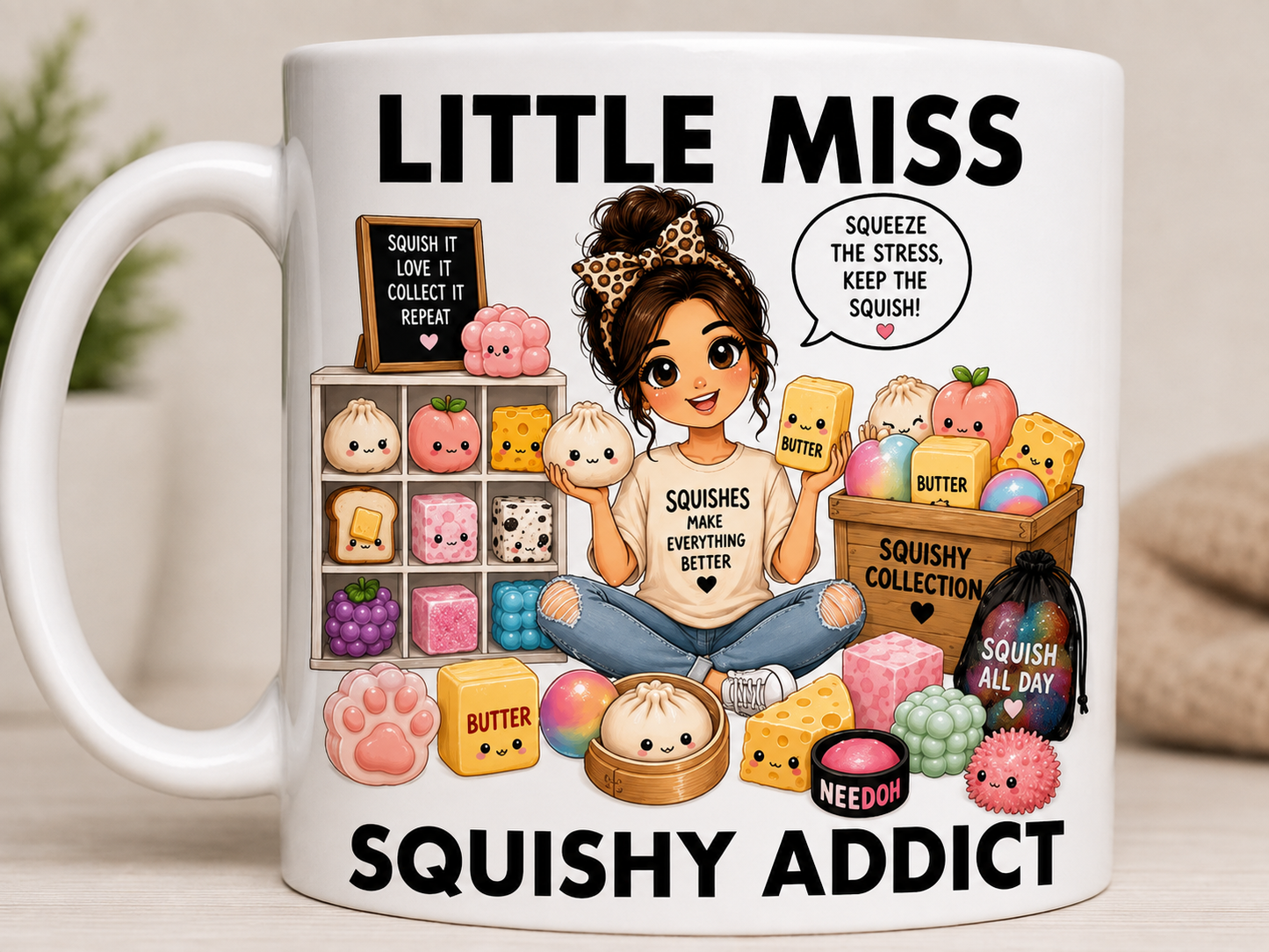 Little Miss Squishy Addict 11oz Coffee/Tea Mug