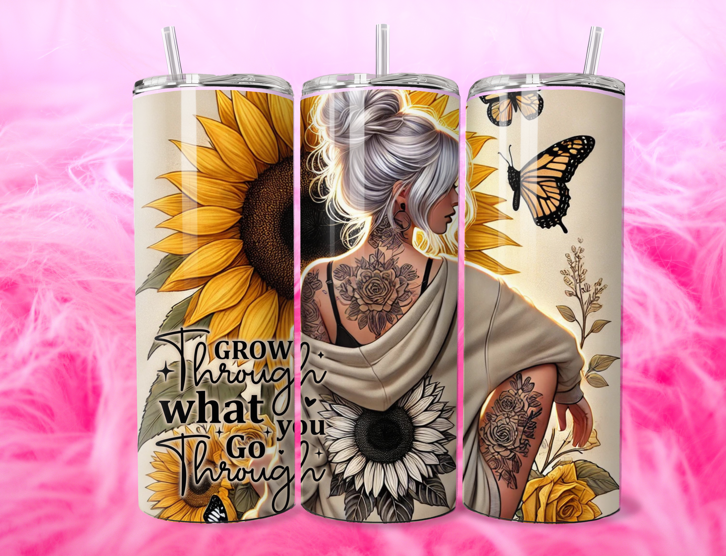 READY TO PRESS 20oz TUMBLER WRAP PRINT GROW THROUGH WHAT YOU GO THROUGH