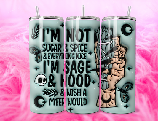 Im Not Sugar & Spice 20oz Tumbler