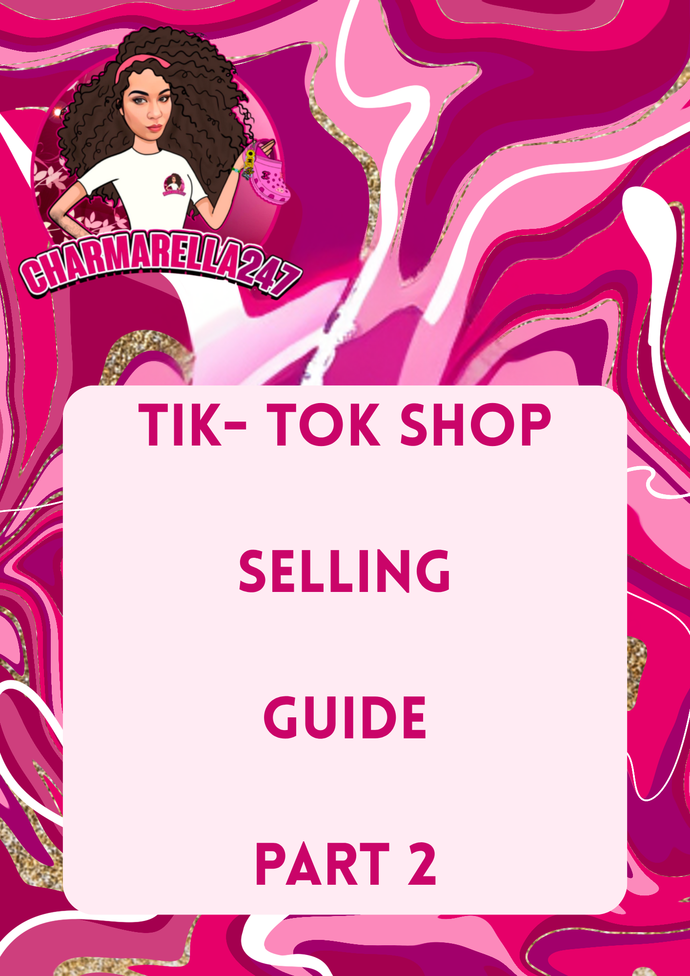 TIK TOK SHOP SELLING GUIDE PART 2